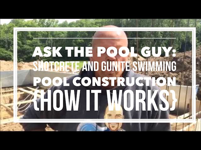 Ask the Pool Guy: Shotcrete and Gunite Swimming Pool Construction {How it Works}