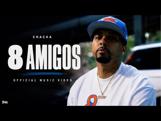 Chacka - 8 Friends (Official Video)