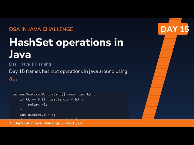 HashSet operations in Java - Day 15/75 75 Day DSA in Java Challenge