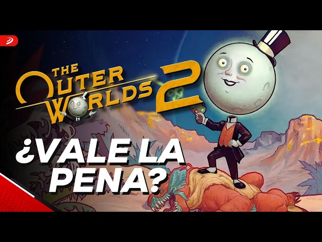 The Outer Worlds 2 - ¿Vale la pena?