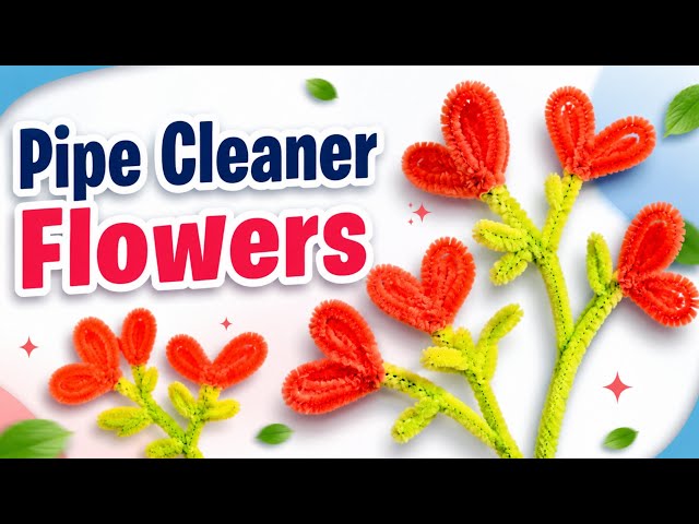 How to Make Pipe Cleaner Flowers | Easy DIY Flower Bouquet Tutorial