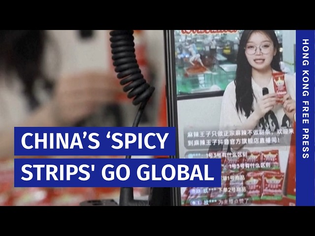 Latiao: China’s ‘spicy strips' go global