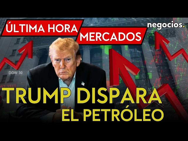 ÚLTIMA HORA MERCADOS: Golpe en Wall Street, Trump dispara el petróleo y la plata se desploma