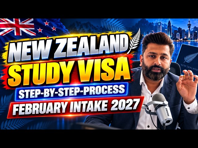 New Zealand Study Visa - Step-by-Step Process | Latest Update for February Intake 2027