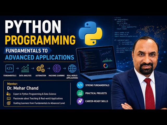 Welcome to the course on Python Programming: Fundamentals to Advanced Applications | AI | ML | DL |