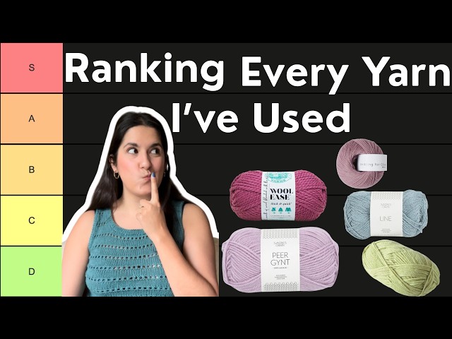 Ranking Every Yarn I've Used | Knitting for Olive, Cascade, Sandes Garn and more