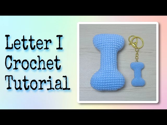 Crochet Alphabet : Letter I