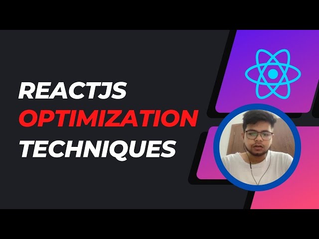 ReactJS Optimization Techniques | React Interview Questions | Most asked ReactJS Interview Question
