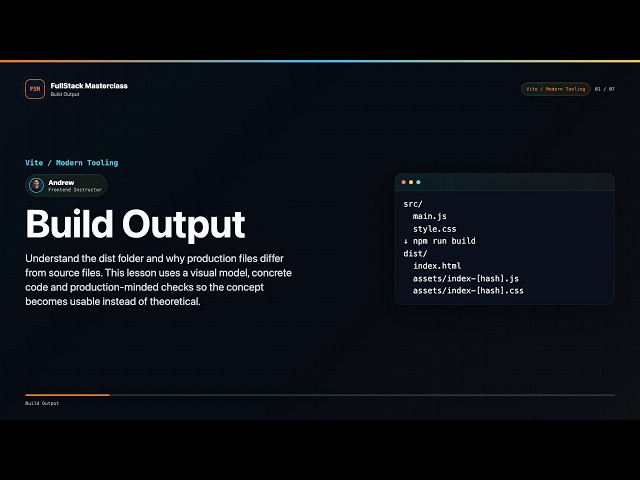 Build Output Explained | FullStack Masterclass Vite / Modern Tooling Course