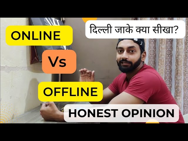 ONLINE VS OFFLINE WHICH IS BETTER? || HONEST OPINION