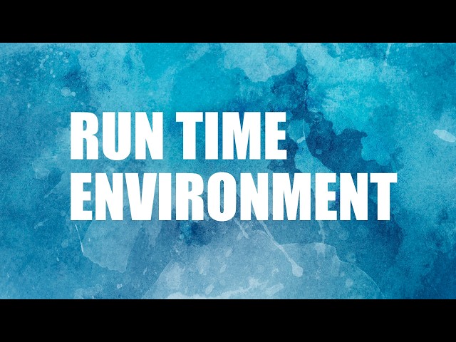 18. Run Time Environment