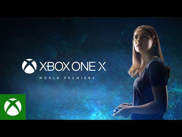 Xbox One X – E3 2017 – World Premiere 4K Trailer