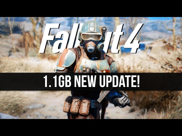 Fallout 4 Just Got a Shockingly Great 1.1GB New Update