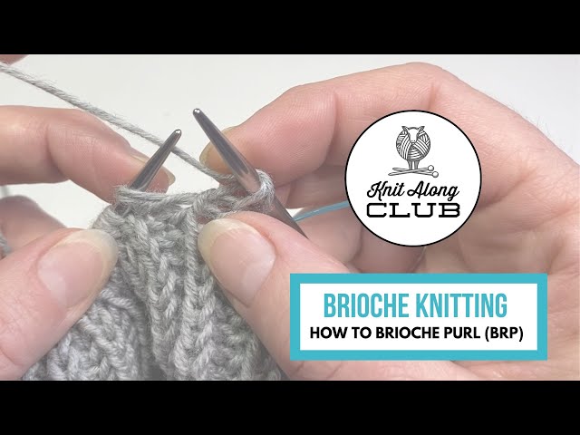 Brioche Knitting - How to Brioche Purl (brp)