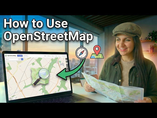 How to Use OpenStreetMap for Beginners Guide