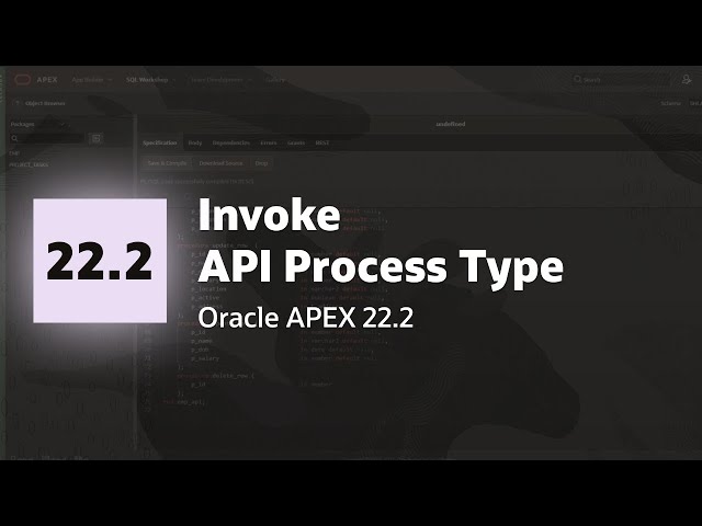 Invoke API Process Type with Oracle APEX 22.2