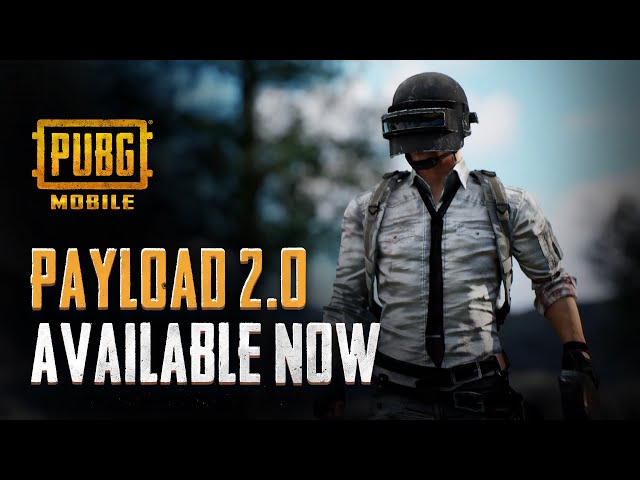 PUBG MOBILE - Payload 2.0 Available Now!