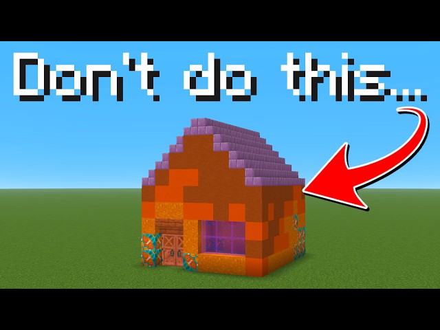 10 Things You Should Never Do When Building In Minecraft