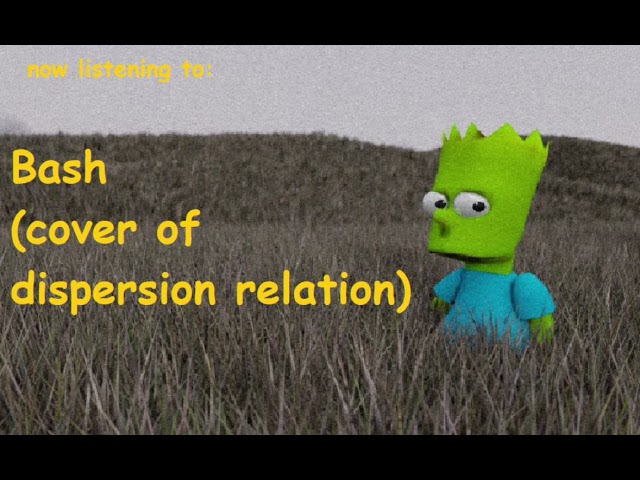BART BASH OST: Bash (cover of dispersion relation)