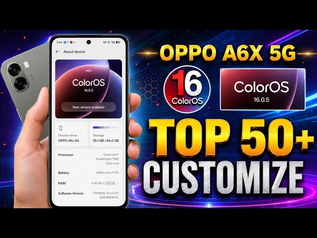 Oppo A6X 5G ColorOS 16 Features | Oppo A6X 5G ColorOS 16 New Hidden Features You Can't Miss