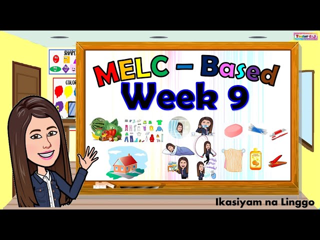 MELC - Based Week 9 (Quarter 1) - Kindergarten
