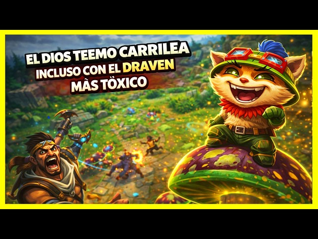 El Dios TEEMO Carrilea Está Ranked Incluso con El Draven Más Toxico del Juego 😈