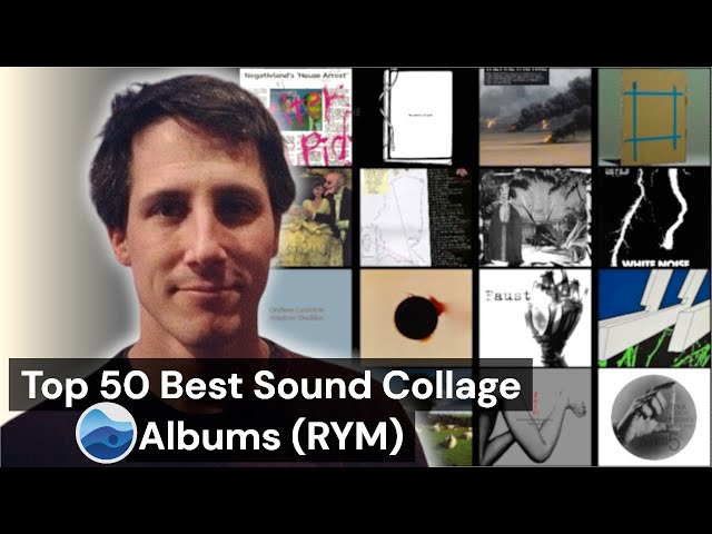 Top 50 Best Sound Collage albums of all Time (RYM) Rate Your Music / Essential Sound Collage Albums