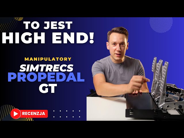 To jest High End Simracingu. Simtrecs ProPedal GT. Recenzja i ból rozstania.
