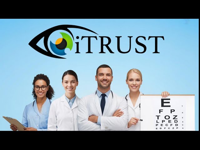 EHR | How iTRUST Simplifies Exams, Records, and Workflow for Eye Care Practices