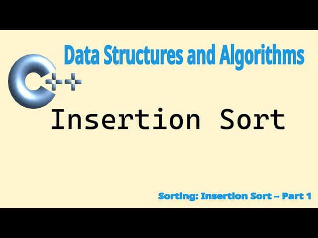 Data Structure Algorithm: Insertion Sort - Part 1 (concept)