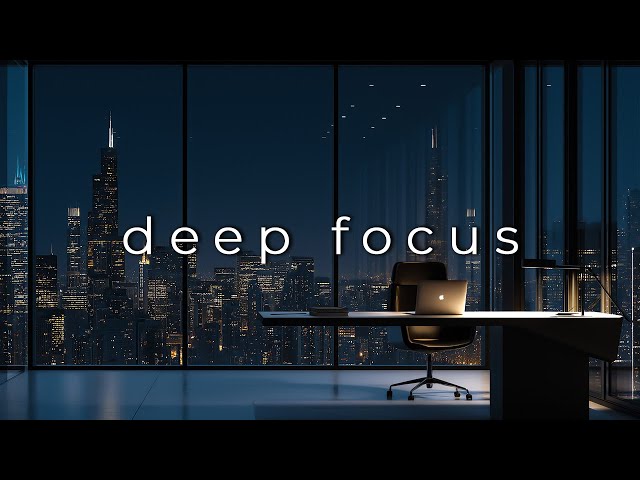 Deep Focus & Productivity | Calm Instrumental Background to Stay in Flow