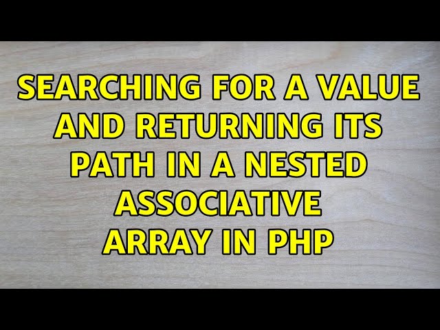 Searching for a value and returning its path in a nested associative array in PHP