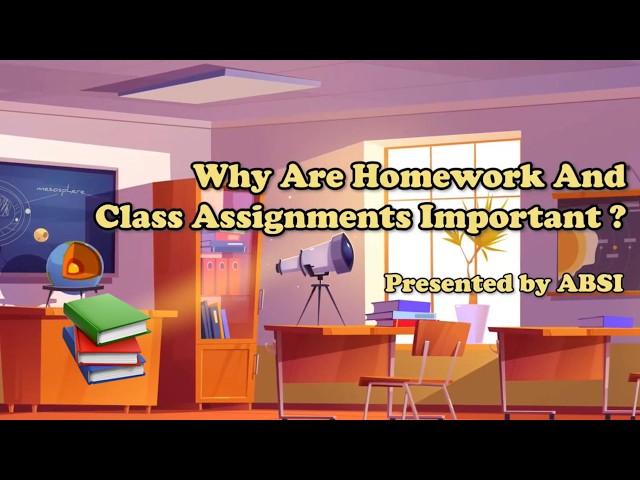 Why Are Homework And Class Assignments Important?📚