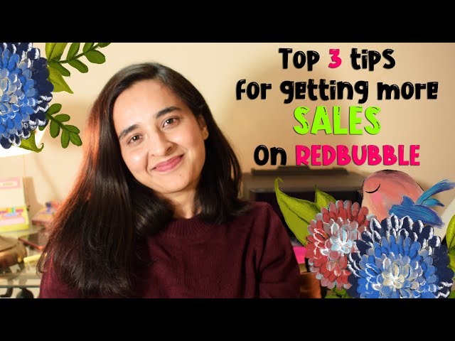 Top 3 Tips for getting more sales on Redbubble