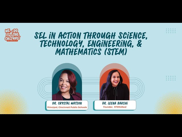 Webinar: SEL in Action Through Science, Technology, Engineering, & Mathematics