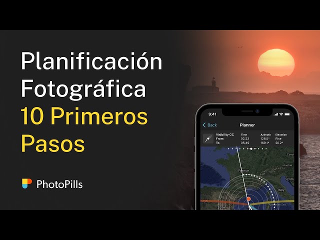 10 Primeros Pasos para empezar a Planificar tus Fotos con PhotoPills