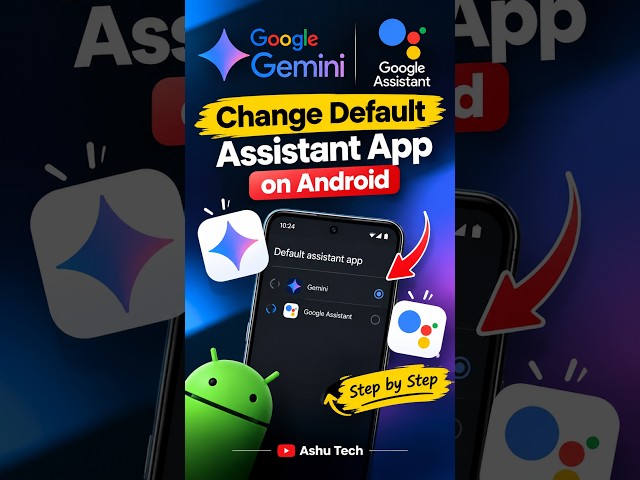 Google Gemini ✨➡️Google Assistant| Change Default Assistant App on Android | Ashu Tech