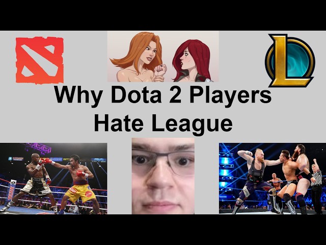 Why Dota 2 Players Hate League So Much
