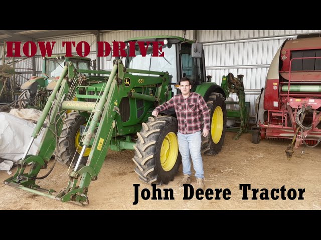 How To Drive A John Deere Tractor - Basic