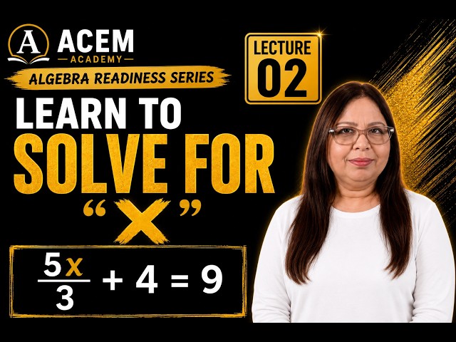 Solving Equations for x | Everything You Need to Know | Lecture 02 #prealgebra #Algebra