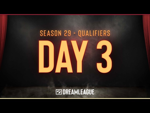 DreamLeague Season 29 Closed Qualifiers - SA - Day 3 - Full Show