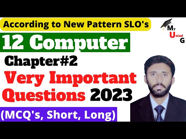 Class 12 Computer chapter 2 important questions | 12th class important questions 2023 #MyUstadG