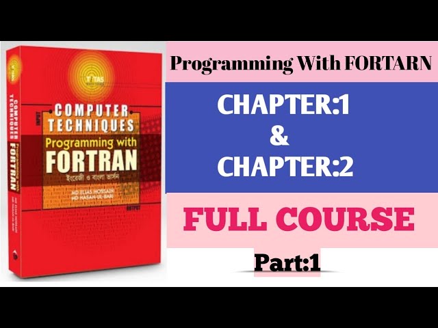1.Fortran programming||CHAPTER(1 & 2)||Honours 2nd Year||Full Course||Part:1