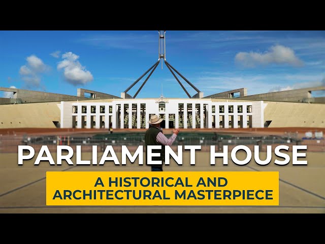 Discover the Beauty and History of Australia's New Parliament House