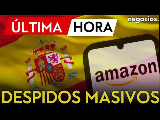 ÚLTIMA HORA | Amazon plantea un ERE en España para 1.200 trabajadores de sus oficinas corporativas