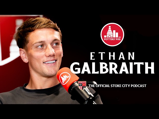 From Belfast to the bet365 Stadium ❤️​🤍​​ | Ethan Galbraith is on Potters' Pod!