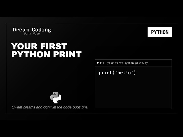 Your First Python Print | Python Syntax to Fall Asleep To