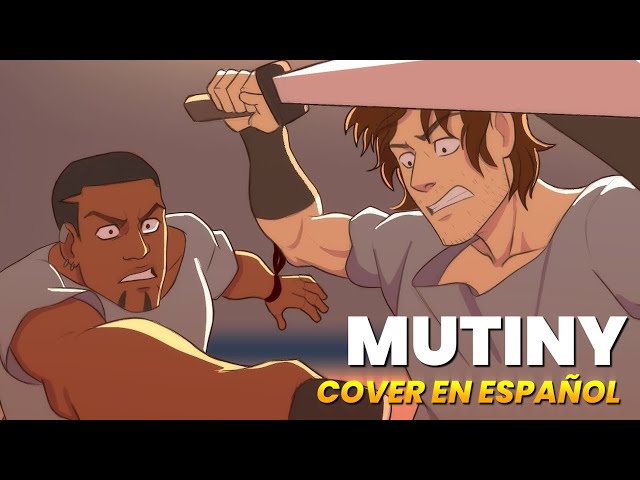 MUTINY // EPIC THE MUSICAL | COVER EN ESPAÑOL | DeuzFilms ft. @Altercito