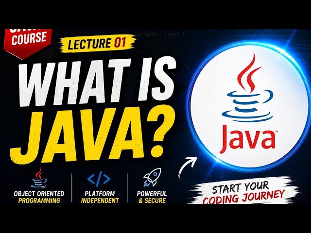 🚀 Java Course for Beginners | Lecture 01 - What is Java? | Introduction to Java