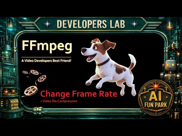 FFmpeg Change Frame Rate - A Video Developer's Best Friend
